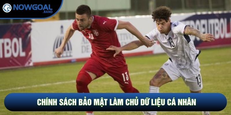 Chính sách bảo mật làm chủ dữ liệu cá nhân