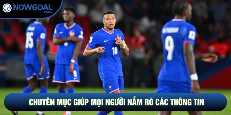 Chuyên mục giúp mọi người nắm rõ các thông tin