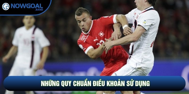 Những quy chuẩn điều khoản sử dụng