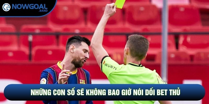 Những con số sẽ không bao giờ nói dối bet thủ